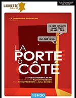 Book the best tickets for La Porte A Cote - Laurette Theatre Avignon - From July 7, 2023 to July 29, 2023