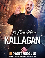 Book the best tickets for Kallagan Dans En Roue Libre - Le Point Virgule - From August 27, 2023 to October 15, 2023