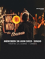 Book the best tickets for "mike Ward – Sous Ecoute" - Theatre De La Licorne -  June 28, 2023