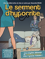 Book the best tickets for Le Serment D'hypocrite - Theatre La Comedie De Lille -  June 2, 2023