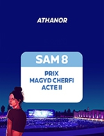 Réservez les meilleures places pour Prix Magyd Cherfi Acte 2 - Athanor - Le 8 juillet 2023