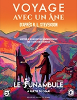 Book the best tickets for Voyage Avec Un Ane - Le Funambule Montmartre - From May 6, 2023 to August 13, 2023