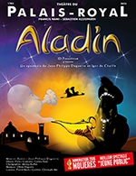 Book the best tickets for Aladin - Theatre Du Palais Royal - From September 30, 2023 to January 6, 2024