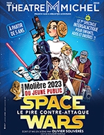 Book the best tickets for Space Wars - Theatre Michel - From Oct 7, 2023 to Apr 20, 2024