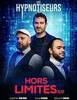 Book the best tickets for Les Hypnotiseurs - Hors-limites 2.0 - Le Republique - From May 14, 2023 to June 28, 2023