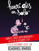 Book the best tickets for Henri Des Solo +1 - Casino De Paris - From December 9, 2023 to December 31, 2023