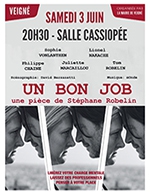 Book the best tickets for Un Bon Job - Salle Cassiopee -  June 3, 2023