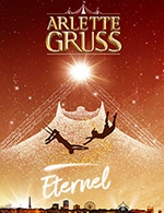 Book the best tickets for Cirque Arlette Gruss - Chapiteau Arlette Gruss - From October 20, 2023 to November 5, 2023