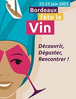 Book the best tickets for Bordeaux Fête Le Vin - Office De Tourisme De Bordeaux Métropole - From June 22, 2023 to June 25, 2023