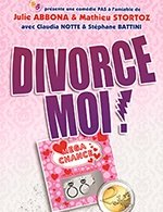 Book the best tickets for Divorce Moi ! - La Comedie De Nice -  June 10, 2023