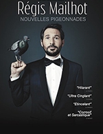 Book the best tickets for Regis Mailhot - Nouvelles Pigeonnades - Theatre A L'ouest -  February 17, 2024