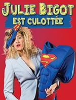 Réservez les meilleures places pour Julie Bigot Est Culottee - Theatre A L'ouest - Le 1 mars 2024