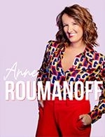 Réservez les meilleures places pour Anne Roumanoff - Espace Carat Grand Angouleme - Le 31 janvier 2024