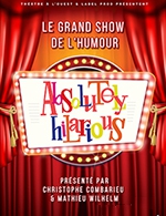 Book the best tickets for Absolutely Hilarious - Theatre A L'ouest - From November 11, 2023 to May 18, 2024