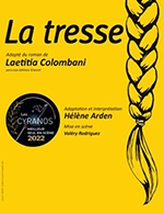 Book the best tickets for La Tresse - Theatre De La Luna - Salle 3 - From July 7, 2023 to July 29, 2023
