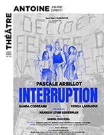 Book the best tickets for Interruption - Theatre Antoine - From September 18, 2023 to November 5, 2023