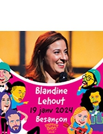 Book the best tickets for Blandine Lehout - Le Scenacle -  January 19, 2024