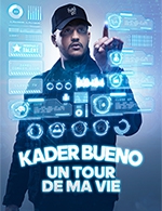 Book the best tickets for Kader Bueno - L'embarcadere -  March 23, 2024