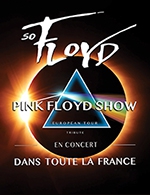 Réservez les meilleures places pour So Floyd - The Pink Floyd Tribute - Arena Futuroscope - Le 27 janvier 2024