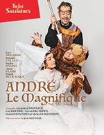 Réservez les meilleures places pour Andre Le Magnifique - Theatre Des Salinieres - Du 26 mars 2024 au 24 avril 2024
