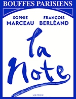 Book the best tickets for La Note - Theatre Des Bouffes Parisiens - From September 21, 2023 to December 17, 2023