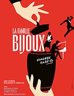 Book the best tickets for La Famille Bijoux - Theatre 100 Noms - From September 30, 2023 to October 25, 2023
