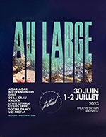 Book the best tickets for Au Large Festival - Pass 1 Jour - Theatre Silvain Marseille - From June 30, 2023 to July 2, 2023