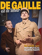Book the best tickets for De Gaulle Est De Retour - Theatre Des Deux Anes - From June 18, 2023 to December 30, 2023