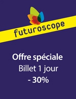 Book the best tickets for Futuroscope - Promo Billet Date 1 Jour - Parc Du Futuroscope - From June 7, 2023 to July 23, 2023