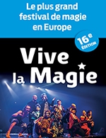 Book the best tickets for Festival International Vive La Magie - Auditorium Megacite -  October 19, 2024