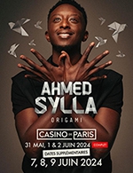 Book the best tickets for Ahmed Sylla - Casino De Paris - From May 31, 2024 to June 9, 2024