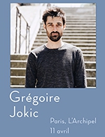 Book the best tickets for Gregoire Jokic - L'archipel - Salle Bleue - From November 23, 2023 to April 11, 2024