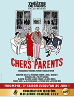 Book the best tickets for Chers Parents - Theatre De Paris - Salle Rejane - From October 11, 2023 to November 26, 2023
