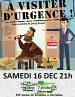 Réservez les meilleures places pour A Visiter D'urgence - Theatre De L'embellie - Montauban - Le 16 décembre 2023