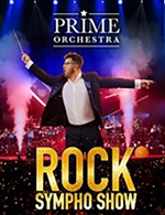 Book the best tickets for Prime Orchestra - Rock Sympho Show - Theatre Du Gymnase -  November 25, 2023