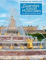 Réservez les meilleures places pour Les Grandes Eaux Musicales 2023 - Jardins Du Chateau De Versailles - Du 26 août 2023 au 29 octobre 2023