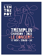 Réservez les meilleures places pour Le Tremplin Chanson De L'entrepot - L'entrepot - Le 17 novembre 2023
