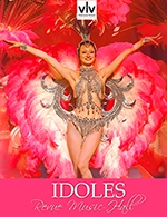 Book the best tickets for Revue Idoles - Dejeuner Spectacle - Cabaret Voulez-vous - Orleans - From September 25, 2023 to September 25, 2024