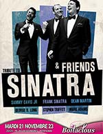 Réservez les meilleures places pour Sinatra & Friends - Palais Des Congres - Le 21 novembre 2023