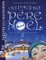 Book the best tickets for Au Pays De Pere Noel - Theatre Des Mathurins - From November 1, 2023 to December 30, 2023