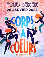 Réservez les meilleures places pour Corps A Coeurs - Les Folies Bergere - Le 29 janvier 2024