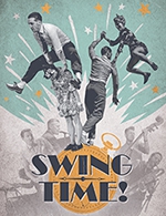 Réservez les meilleures places pour Swing Time ! - Theatre Municipal Jean Alary - Le 14 mai 2024