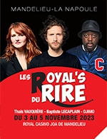 Book the best tickets for Royal's Du Rire - Thais Vauquiere - Royal Casino De Mandelieu La Napoule -  November 3, 2023