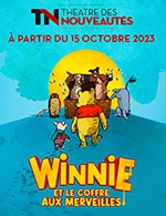 Book the best tickets for Winnie Et Le Coffre Aux Merveilles - Theatre Des Nouveautes - From Oct 15, 2023 to May 12, 2024