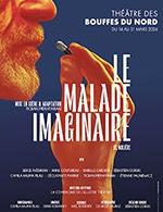 Book the best tickets for Le Malade Imaginaire - Theatre Des Bouffes Du Nord - From March 14, 2024 to March 31, 2024