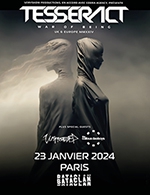 Book the best tickets for Tesseract - Le Bataclan -  January 23, 2024