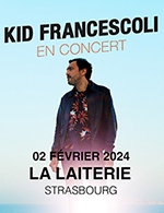Réservez les meilleures places pour Kid Francescoli - La Laiterie - Le 2 février 2024