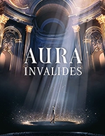 Book the best tickets for Aura Invalides - Hotel National Invalides - Musee De L'armee - From January 1, 2023 to December 31, 2024