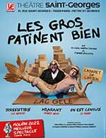 Book the best tickets for Les Gros Patinent Bien - Theatre Saint-georges - From September 15, 2023 to February 24, 2024
