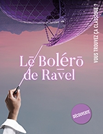 Book the best tickets for Vous Trouvez Ca Classique-bolero - Ravel - Seine Musicale - Auditorium P.devedjian -  June 8, 2024